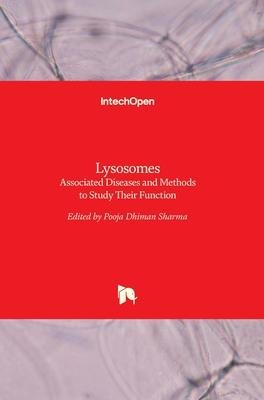 Lysosomes: Associated Diseases and Methods to Study Their Function