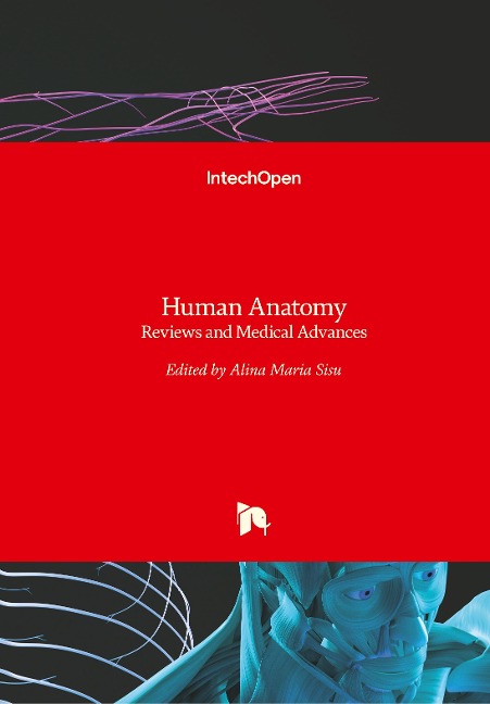 Human Anatomy: Reviews and Medical Advances