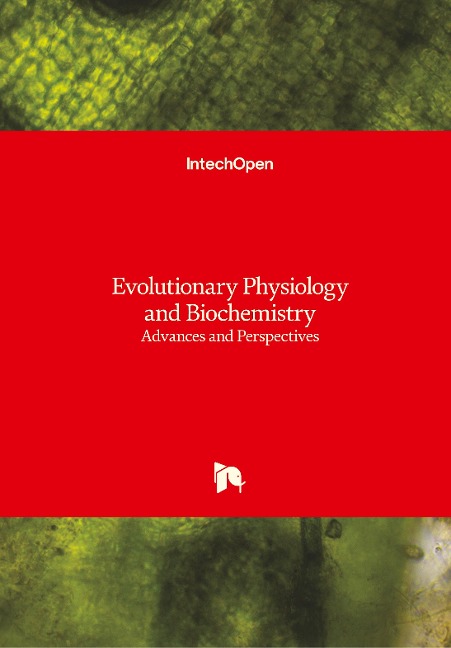 Evolutionary Physiology and Biochemistry: Advances and Perspectives