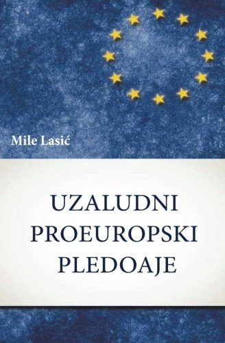 Uzaludni proeuropski pledoaje prilozi "refleksivnim modernizacijama"
