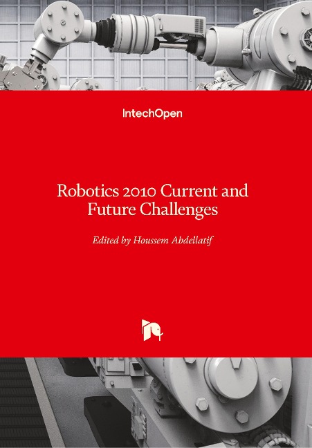 Robotics 2010: Current and Future Challenges