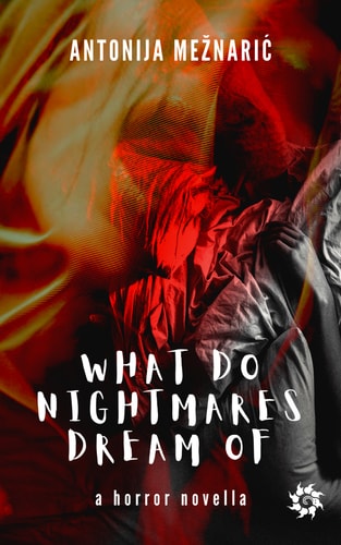What Do Nightmares Dream of