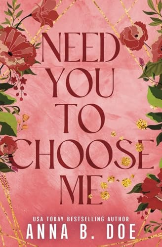 Need You To Choose Me A Single Dad Surprise Pregnancy Small Town Romance (Special Edition)