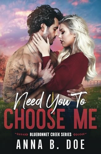 Need You To Choose Me A Single Dad Surprise Pregnancy Small Town Romance