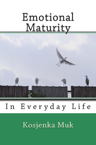 Emotional Maturity In Everyday Life
