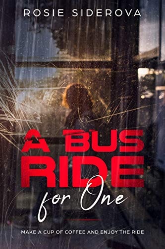 A Bus Ride for One Make a Cup of Coffee and Enjoy the Ride