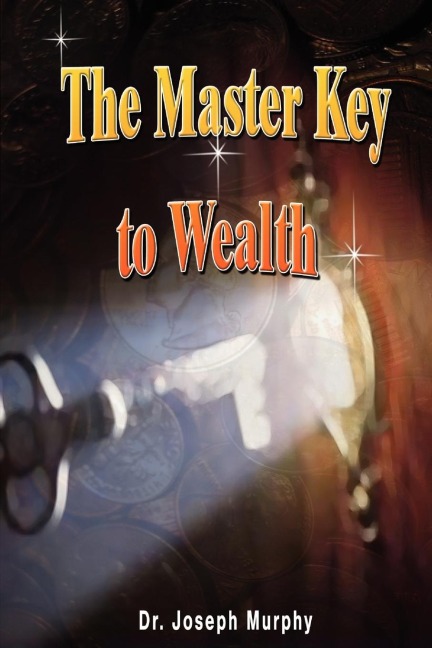 The Master Key to Wealth