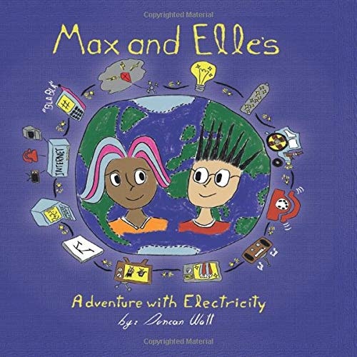 Max and Elle's Adventure with Electricity
