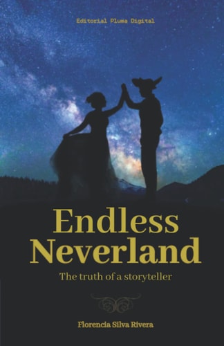 Endless Neverland The Story of a Storyteller