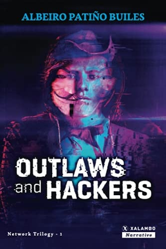 Outlaws and Hackers