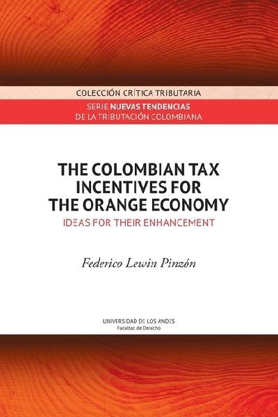 The colombian tax incentives for the orange economy