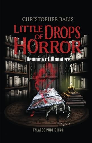 Little Drops of Horror Memoirs of Monsters
