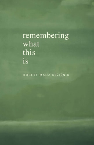 Remembering What This Is