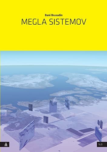 Megla sistemov Umetnost kot preorientacija in odpor v sistemu planetarnega obsega, nagnjenem k nevidnosti