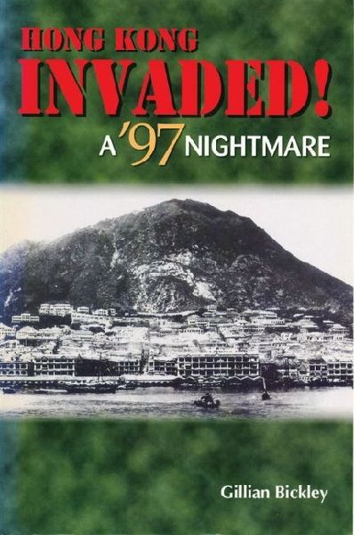 Hong Kong Invaded! a 97 Nightmare