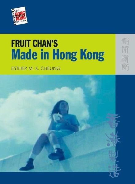 Fruit Chan's Made in Hong Kong