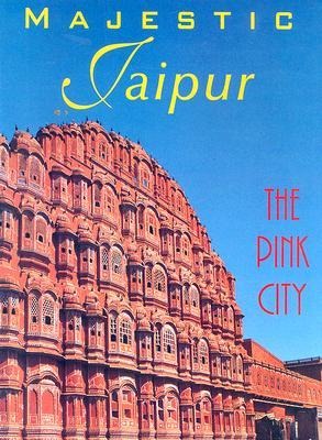 Majestic Jaipur: The Pink City