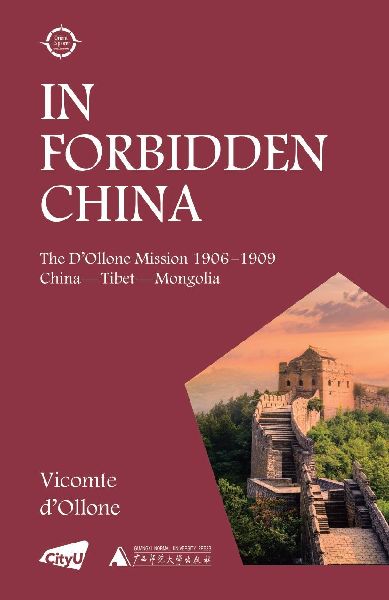 In Forbidden China: The DOllone Mission 1906-1909; China-Tibet-Mongolia