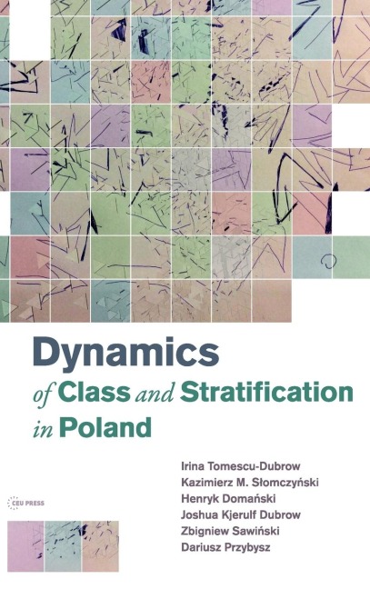 Dynamics of Class and Stratification in Poland: 1945-2015