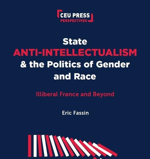 State Anti-Intellectualism and the Politics of Gender and Race: Illiberal France and Beyond