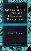 The Sorrowful Eyes of Hannah Karajich: Ivan Olbracht (1882-1952)