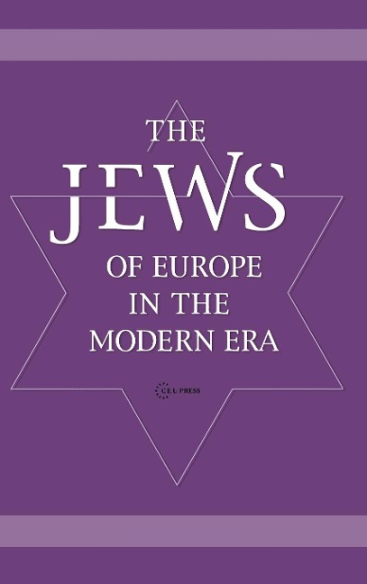 The Jews of Europe in the Modern Era: A Socio-Historical Outline