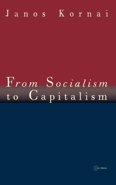 From Socialism to Capitalism: Eight Essays
