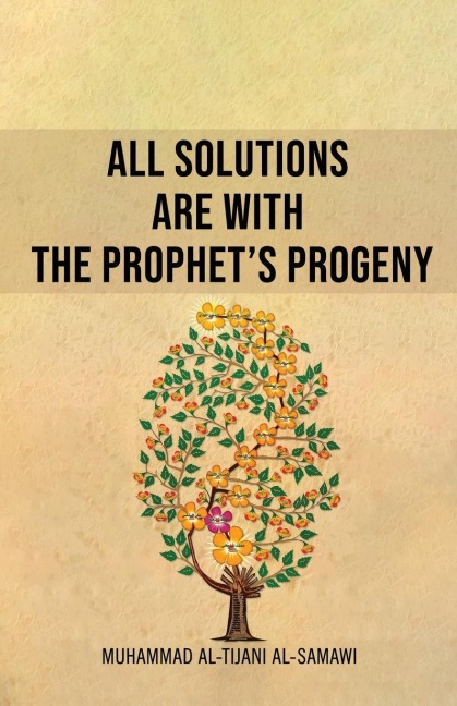 All Solutions Are With The Prophets Progeny