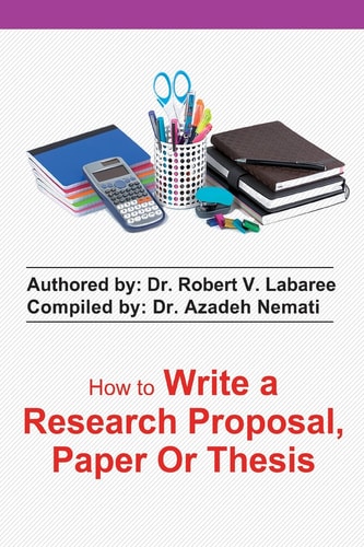 How to Write a Research Proposal, Paper Or Thesis