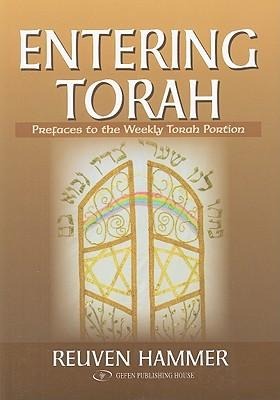 Entering Torah: Prefaces to the Weekly Torah Portion