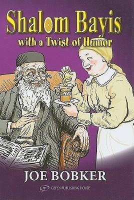 Shalom Bayis with a Twist of Humor: 7 Tips to a Healthy Marriage