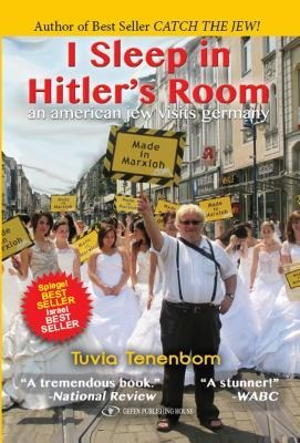I Sleep in Hitlers Room: An American Jew Visits Germany