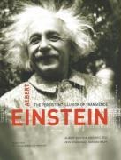 Albert Einstein: The Persistent Illusion of Transience
