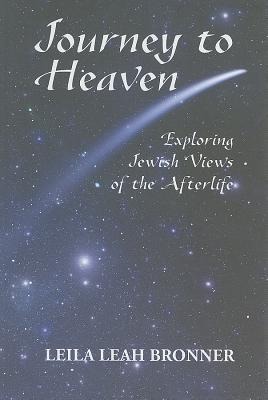 Journey to Heaven: Exploring Jewish Views of the Afterlife