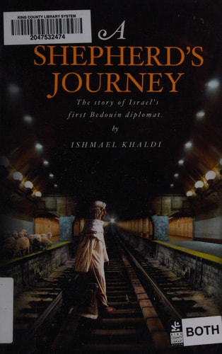 A Shepherd's Journey The Story of Israel's First Bedoin Diplomat