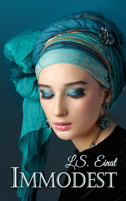Immodest: A Novel