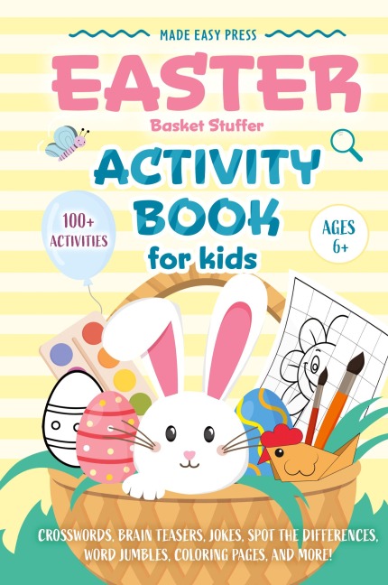 Easter Basket Stuffer Activity Book for Kids: The Ultimate Gift Book for Kids Ages 6-10 With 100+ Word Searches, Mazes, Puzzles, and More