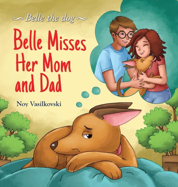 Belle Misses Her Mom and Dad