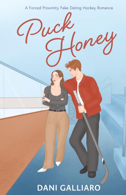 Puck Honey: A Forced Proximity Fake Dating Hockey Romance