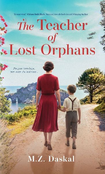 The Teacher of Lost Orphans: An Emotional and Gripping Historical Fiction Novel