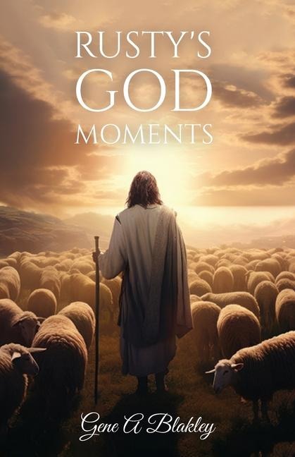 Rustys God Moments
