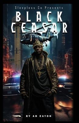 Black Ceasar, Dallas