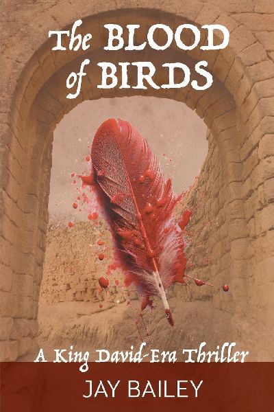 The Blood of Birds: A King David-Era Thriller: A King David-Era Thriller
