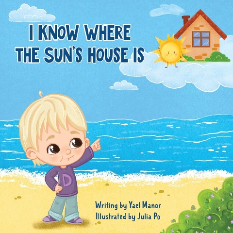 I Know Where the Suns House Is