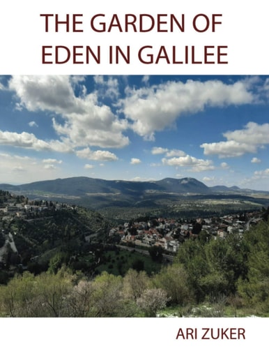 The Garden of Eden in Galilee