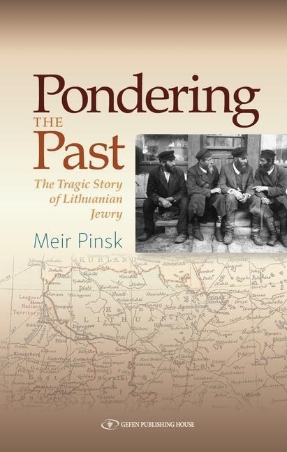 Pondering the Past: The Tragic Story of Lithuanian Jewry