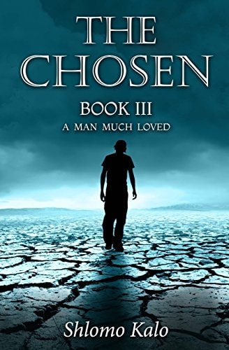 The Chosen Book III A Man Much Loved