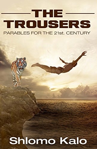 The Trousers Parables for the 21st Century Wisdom Stories, Inspirational Stories