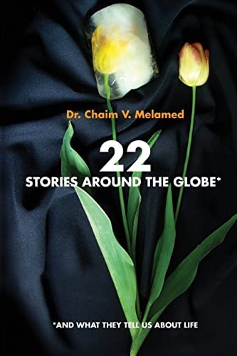 22 Stories Around the Globe And what They Tell Us about Life