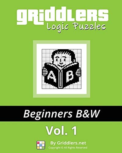 Griddlers Logic Puzzles Beginners: Nonograms, Griddlers, Picross